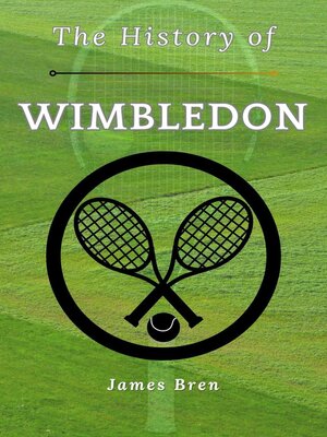 cover image of The History of Wimbledon